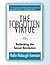 The Forgotten Virtue