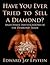Have You Ever Tried to Sell a Diamond? And Other Investigations of the Diamond Trade