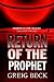Return of the Prophet (Alex Hunter, #2) by Greig Beck