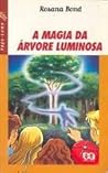 A Magia da Árvore...