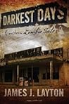 Darkest Days by James J. Layton