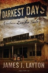 Darkest Days: A Southern Zombie Tale