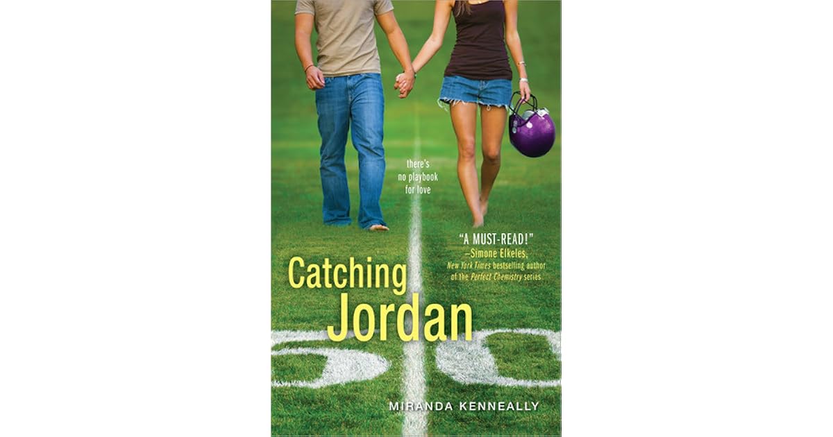 Catching Jordan by Miranda Kenneally Catching Jordan by Miranda Kenneally
