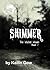 Shimmer (Wicked Woods, #2)