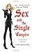Sex and the Single Vampire by Katie MacAlister