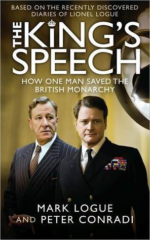 The King's Speech: How One Man Saved The British Monarchy