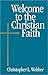 Welcome to the Christian Faith