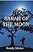 Sarah of the Moon by Randy Mixter