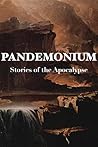 Pandemonium: Stories of the Apocalypse