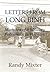 Letters From Long Binh: Memoirs Of A Military Policeman In Vietnam