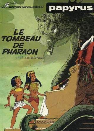 Le Tombeau de Pharaon (Papyrus, #4)