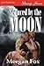 Seduced by the Moon (Moonli...
