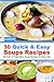 Quick & Easy Soups Recipes  by Anna Blake