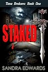Staked (Time Brokers, #1)