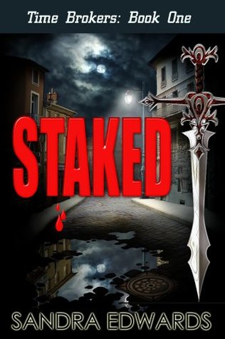 Staked (Time Brokers, #1)