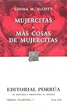 Mujercitas / Más cosas de Mujercitas by Louisa May Alcott