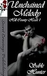 Unchained Melody (Hill Country Heart, #1) Unchained Melody