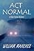 Act Normal (A Stan Turner Mystery #8)