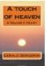 A Touch of Heaven / a Saviors heart