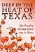 Deep in the Heat of Texas