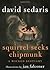 Squirrel Seeks Chipmunk: A Wicked Bestiary