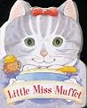 Little Miss Muffet Little Miss Muffet