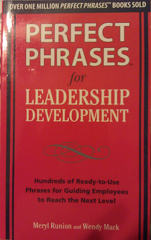 Perfect Phrases for Leadership Development (Kindle Edition)