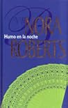 Humo En La Noche by Nora Roberts