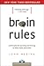 Brain Rules: 12 Principles ...