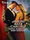 Sweet Surrender, Baby Surprise by Kate Carlisle Sweet Surrender, Baby Surprise by Kate Carlisle