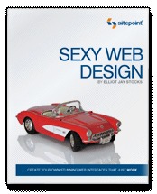 Sexy Web Design: Creating Interfaces That Work (Kindle Edition)