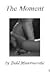 The Moment