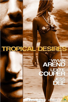 Tropical Desires (Bandicoot Cove, #2-4)