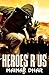 Heroes R Us by Mainak Dhar