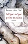 Mégot mégot petite mitaine