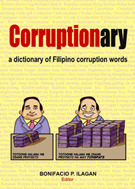 Corruptionary: a dictionary of Filipino corruption words