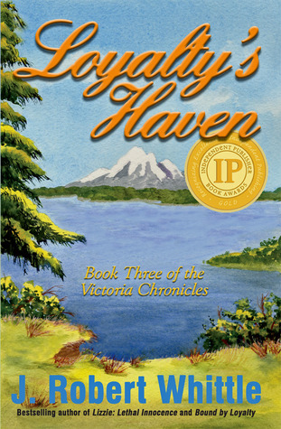 Loyalty's Haven (Victoria Chronicles, #3)