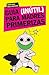 Guía (inútil) para madres primerizas by Ingrid Beck