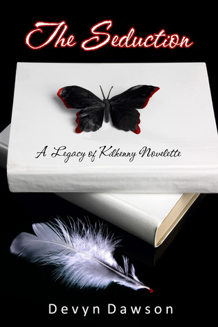 The Seduction (Legacy of Kilkenny, #1.5)