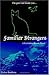 Familiar Strangers