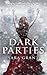 Dark Parties by Sara Grant