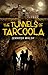 The Tunnels of Tarcoola by Jennifer Walsh