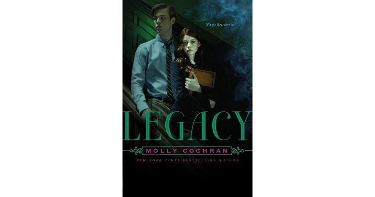 Legacy Legacy 1 By Molly Cochran