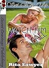 Set Her Up, Watch Him Fall by Rita Sawyer