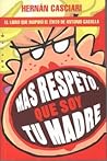 Más respeto que soy tu madre