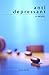 Anti-Depressant by Clark Kline