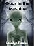 Gods in the Machine