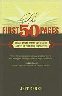 The First 50 Pages: Engage Agents, Editors and Readers, and Set Up Your Novel for Success (Kindle Edition)