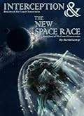 Interception / The New Space Race