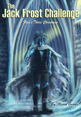 The Jack Frost Challenge (Flea's Five Christmases, #3)